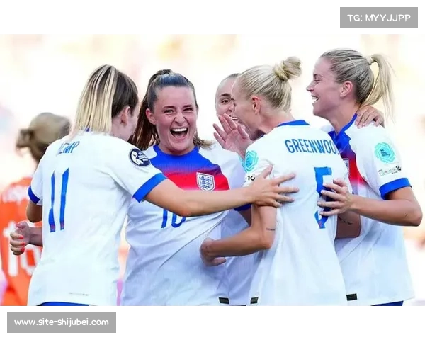 英格兰女足瞄准三连决赛 法国荷兰同组竞争激烈引发关注